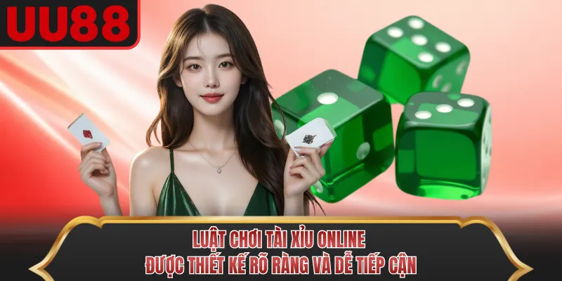 Luật chơi Tài Xỉu Online được thiết kế rõ ràng và dễ tiếp cận
